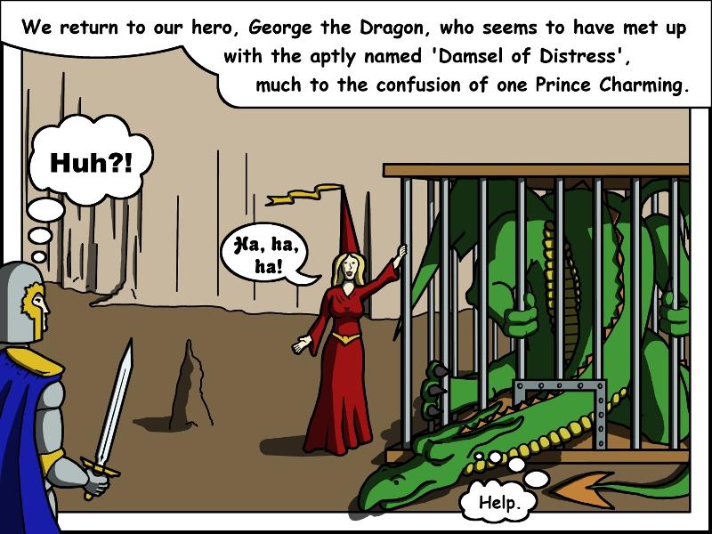 3 - George the Dragon: Huh?