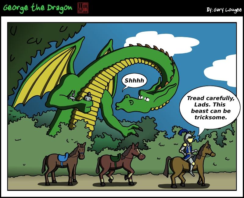 13 - George the Dragon: Be Vahwy Vahwy Kway-ut....