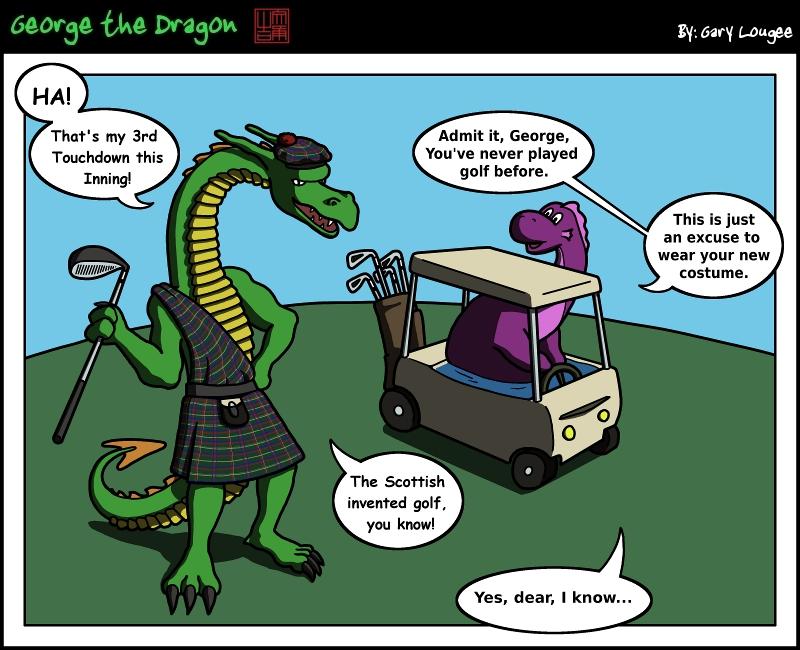 168 - George the Dragon: Kilted for Extra Strength