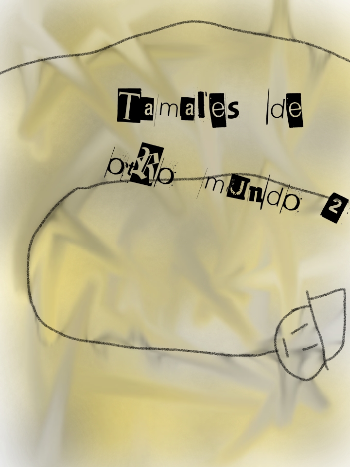 Tamales de otro mundo #2