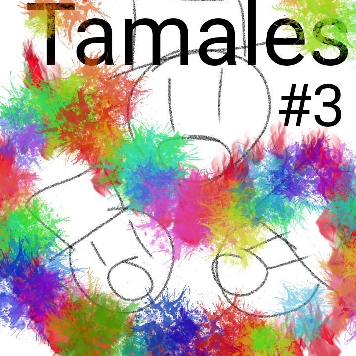 Tamales de otro mundo #3