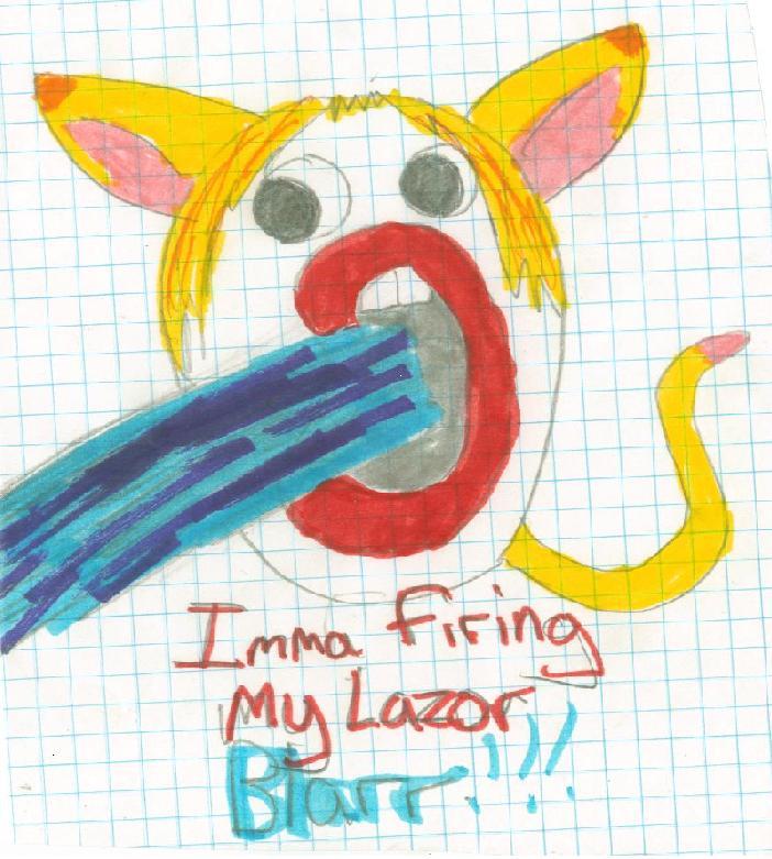 Imma firing my lazor