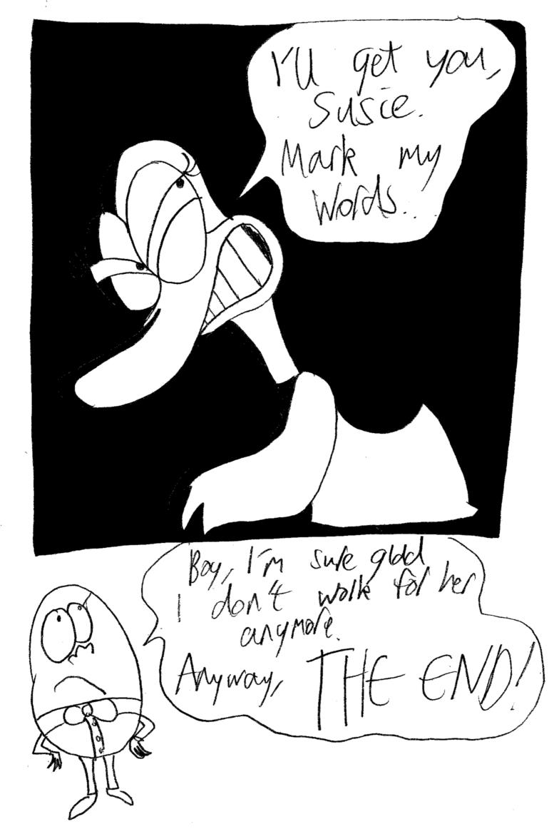 Your Goose Is Cooked Conclusion