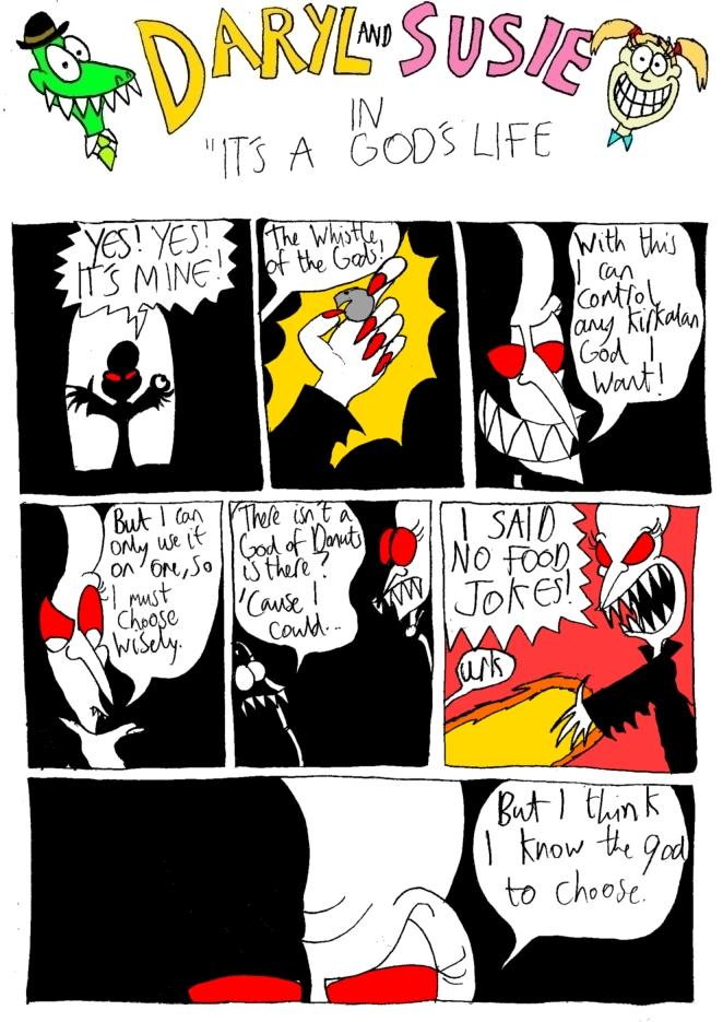 It's A God's Life Part 1
