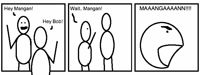 Mangan!