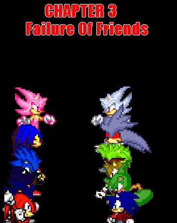 Chapter 3 - Failure Of Friends