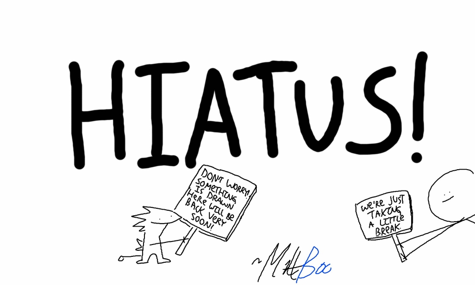 HIATUS