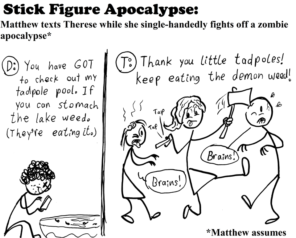 Matthew imagines a zombie apocalypse in the midst of an actual apocalypse