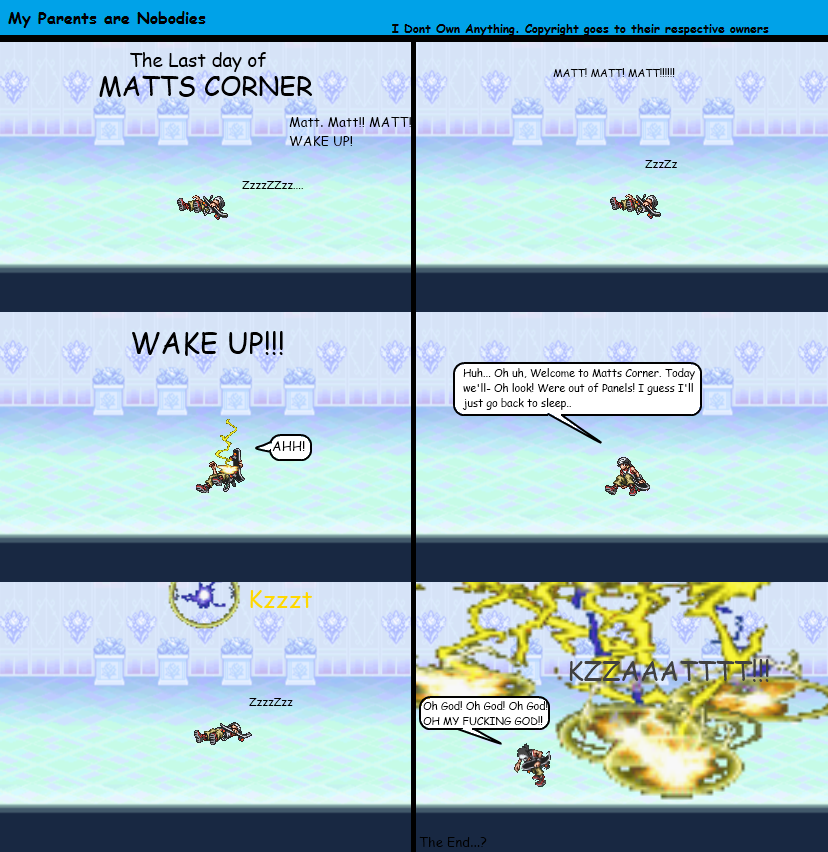 Matt's Corner 5: The End?
