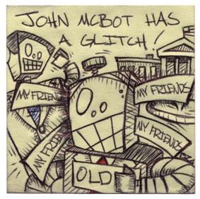 John McBot Has a Glitch!