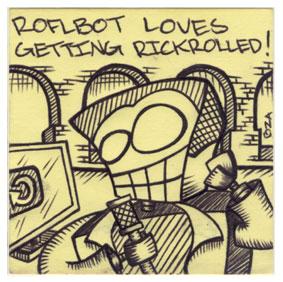 ROFLBot Loves Getting Rickrolled