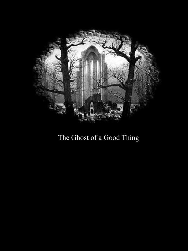 The Ghost of a Good Thing [Cover]