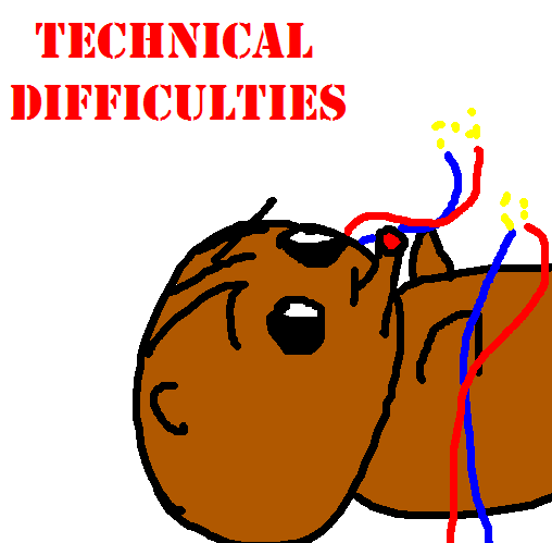 Technical Difficulties