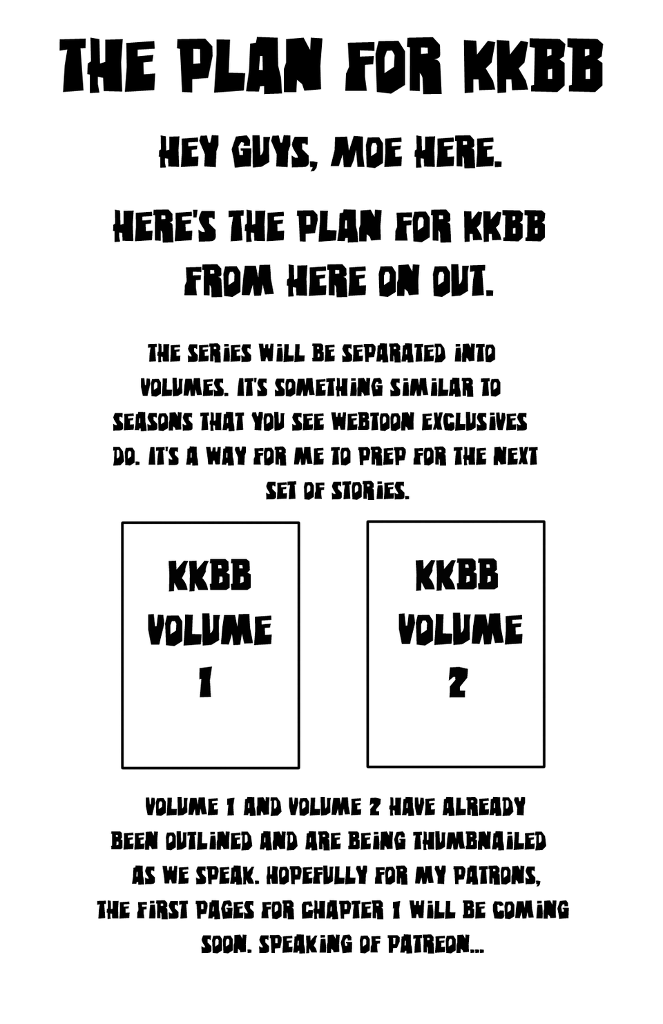 The Plan for KKBB 1 