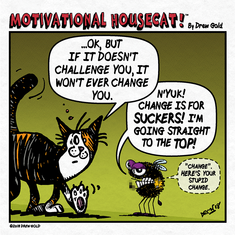 Here's Your Stupid Change