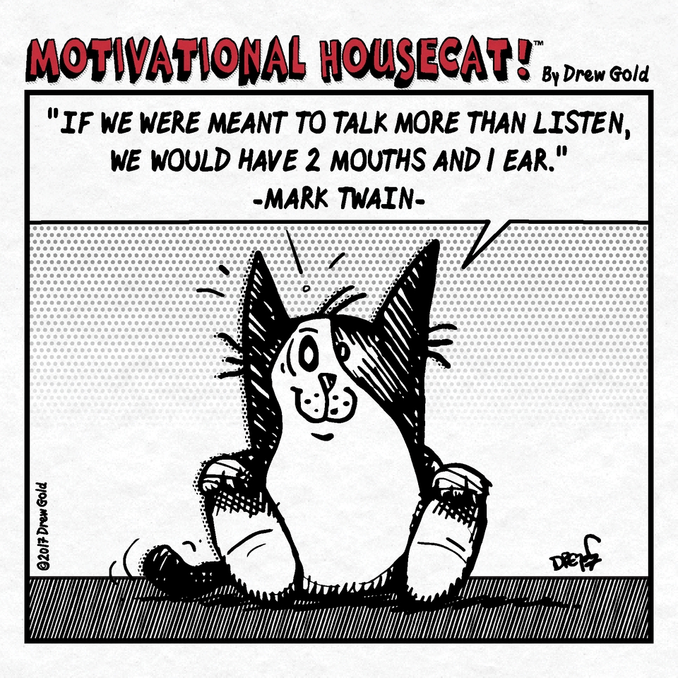 Listen More (For Your Own Sake)