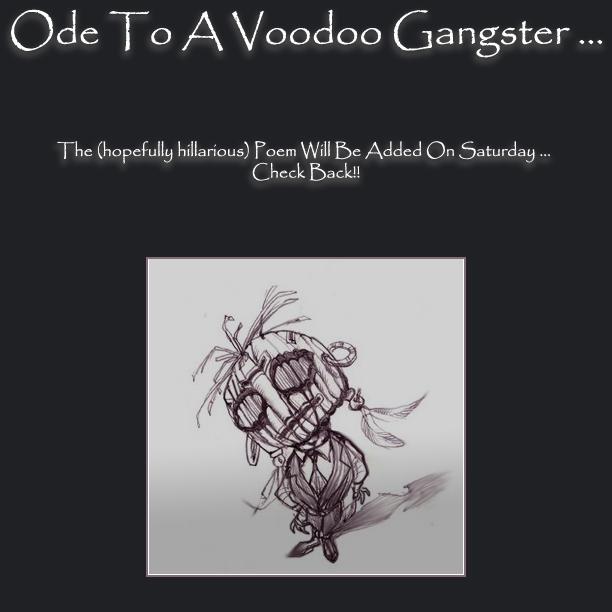 Ode To A Voodoo Gangster (Ode Forthcoming)