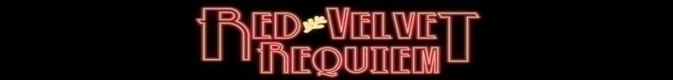 Red Velvet Requiem