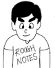 ROUGH NOTES