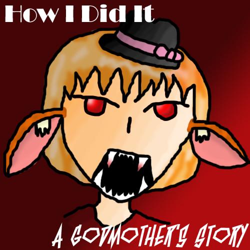 How I Did It: A Godmother's Story