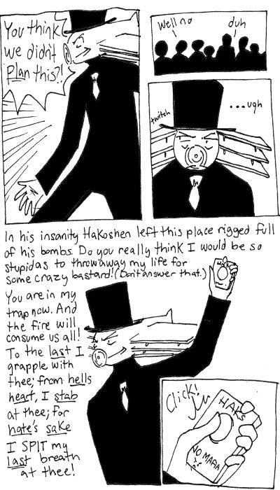 Night Four: Somebody Set Up Us the Bomb