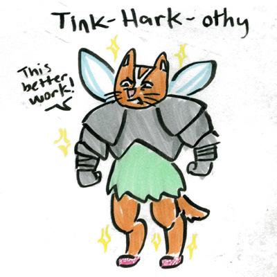 Tinker Hark-othy!