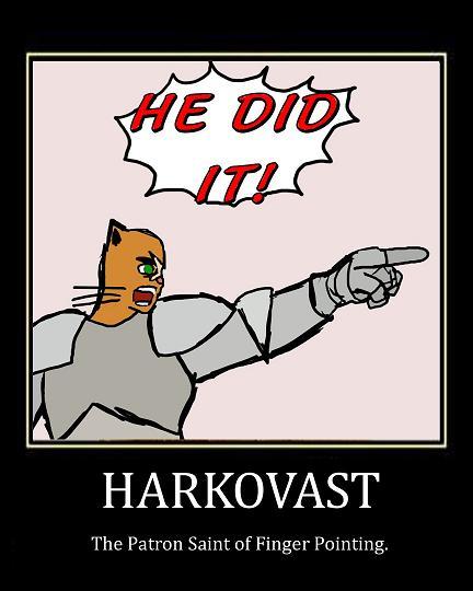 Harkovast - The Patron Saint of Finger Pointing