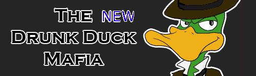 The New Drunk Duck Mafia