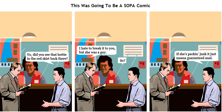 314 - This Was Supposed To Be A SOPA Comic