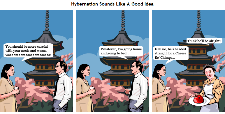 321 – Hybernation Sounds Like A Good Idea