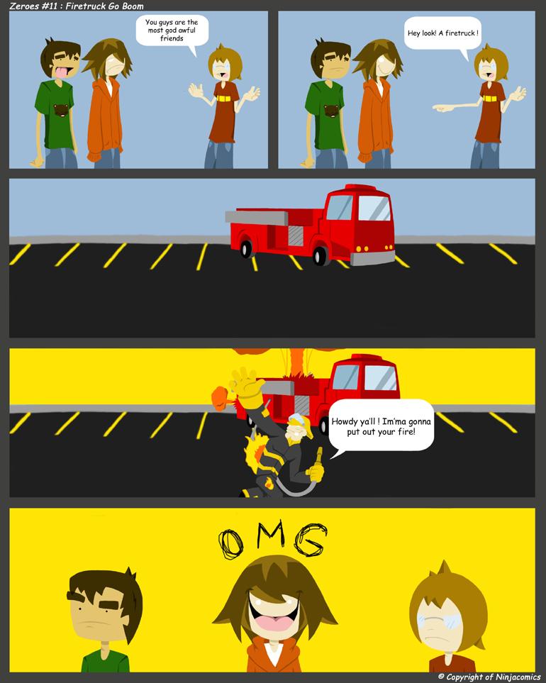 Zeroes 11: Firetruck Go Boom