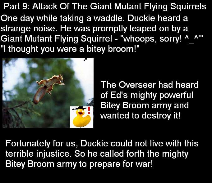 Episode 9: Attack Of The Giant Mutant Flying Squirrels! (Part 1)