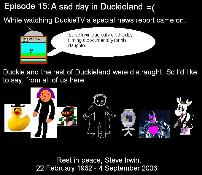 Episode 15: A Sad Day In Duckieland..