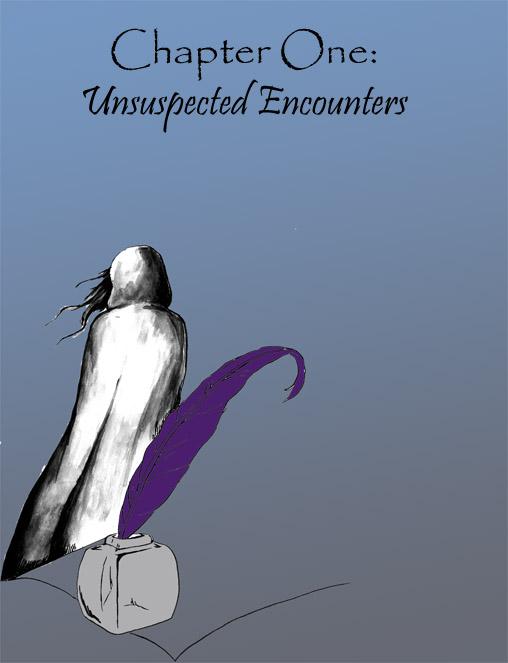 Chapter 1: Unsuspected Encounters