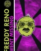 Freddy Reno Went Missing