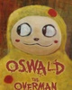 Go to 'Oswald the Overman in the Lesser Planes of Hell' comic