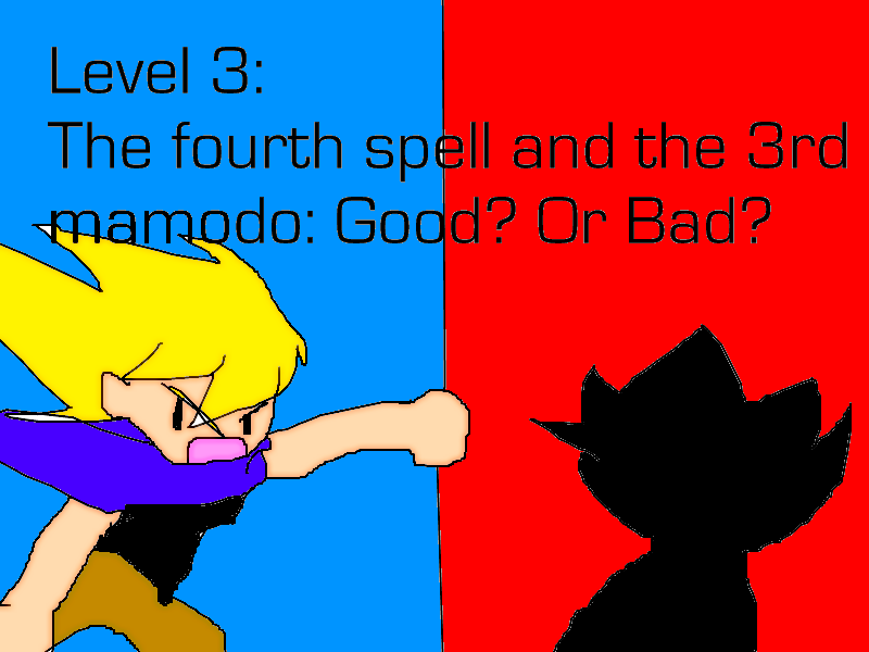 Level 3: The fourth spell and the 3rd Mamodo: Good? Or evil?