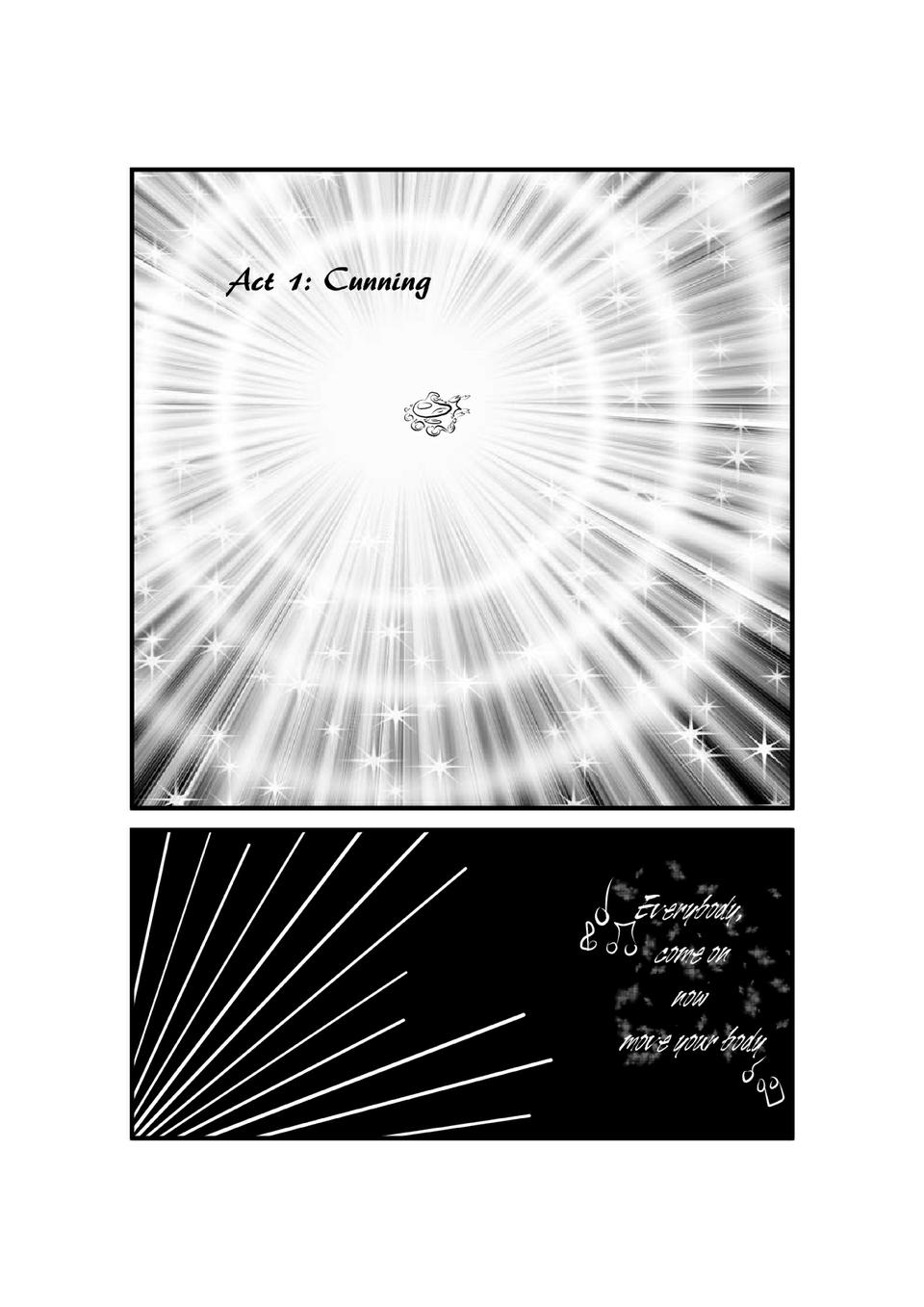 Act 1: Cunning