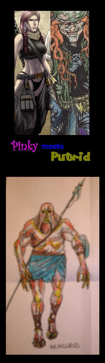Pinky meets Putrid