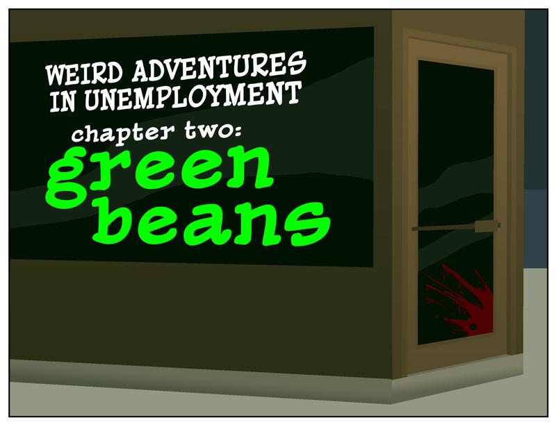 Chapter Two: Green Beans