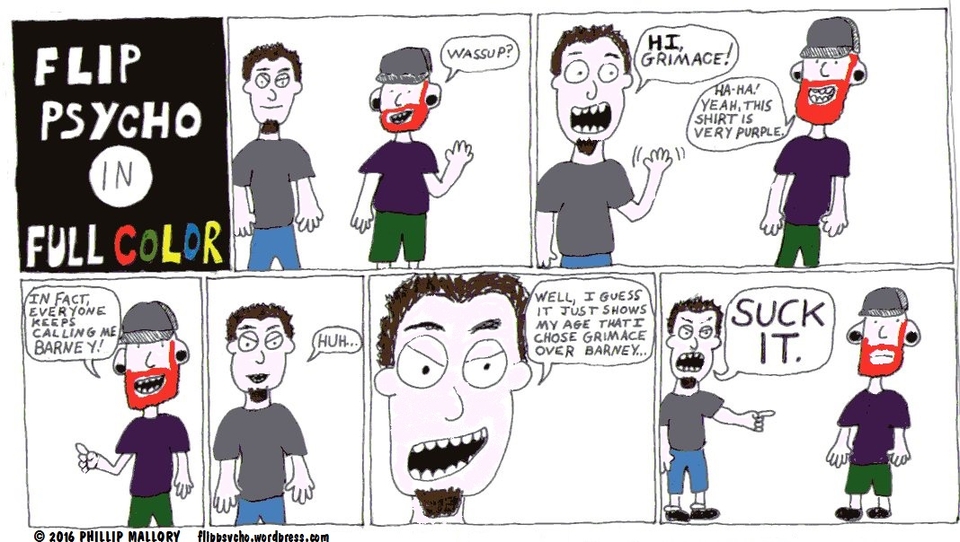 Flip Psycho... In Full COLOR