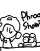 Phrog Show