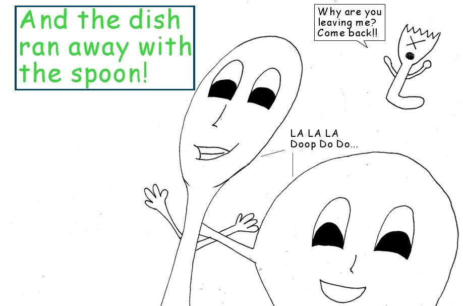 And the dish ran away with the spoon