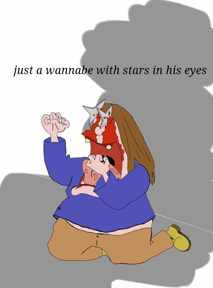 Just some wannabe with stars in his eyes