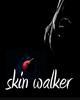 Skin Walker