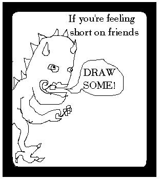 Make Your Own Friends