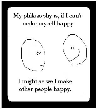 If I can't be happy...