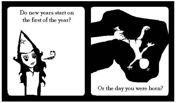 The World Began the Day I Was Born