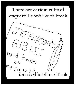 Jeffersons Bible and Book of Etiquette