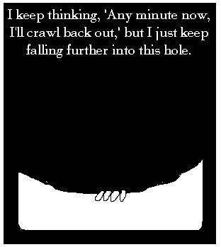 Further Into This Hole